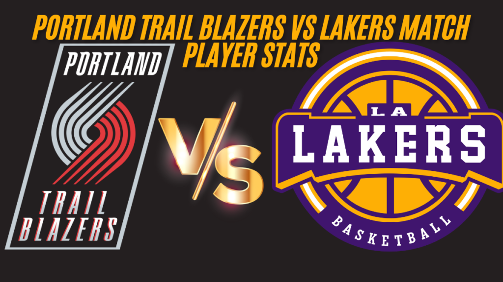 Portland trail blazers vs lakers match player stats 21 jan 2024 box score best analysis