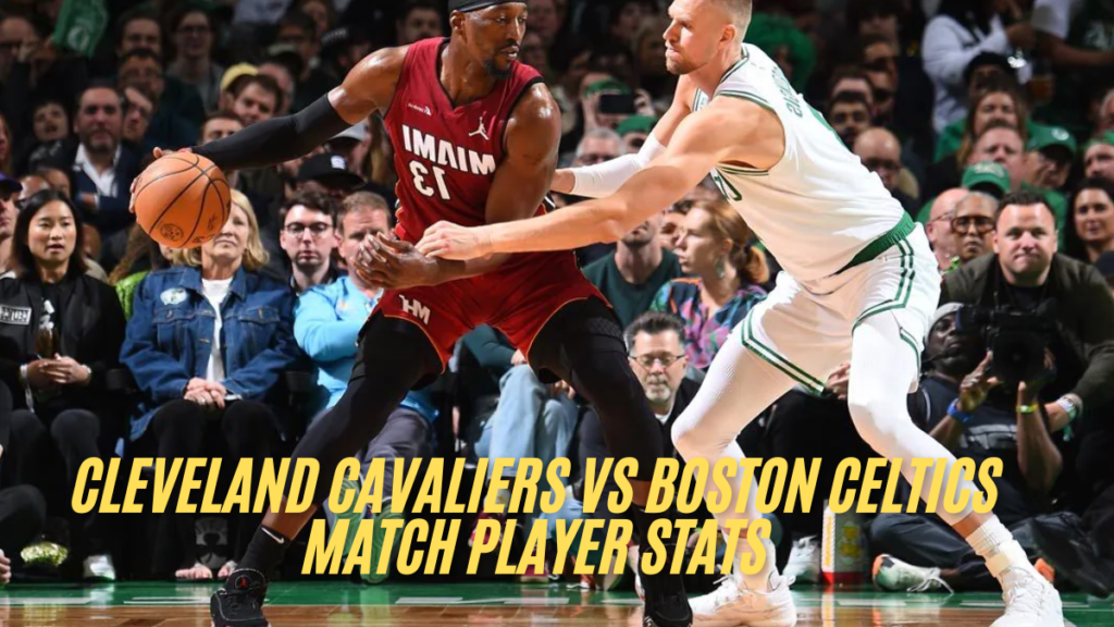 Cleveland cavaliers vs boston celtics match player stats 19 nov 2024 match score best analysis