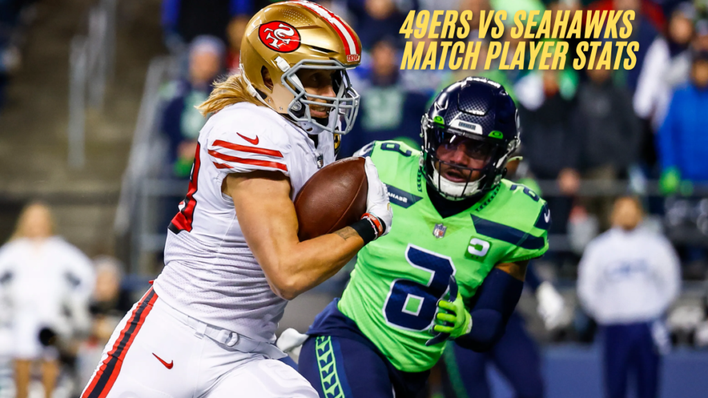 Analyzing 49ers vs seahawks match player stats and Performance Highlights best analysis